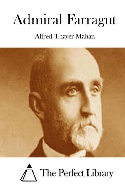 Cover for Alfred Thayer Mahan · Admiral Farragut (Paperback Book) (2015)