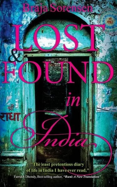 Braja Sorensen · Lost & Found in India (Paperback Book) (2015)