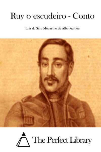 Cover for Luis Da Silva Mouzinho De Albuquerque · Ruy O Escudeiro - Conto (Paperback Book) (2015)