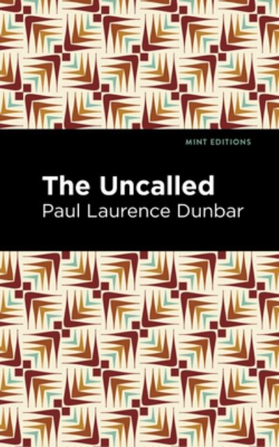 Cover for Paul Laurence Dunbar · The Uncalled - Mint Editions (Pocketbok) (2021)