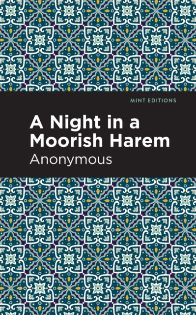 Cover for Anonymous · A Night in a Moorish Harem - Mint Editions (Paperback Book) (2021)