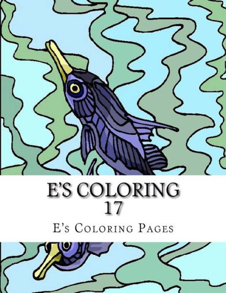 Cover for E's Coloring Pages · E's Coloring 17 (Paperback Book) (2015)
