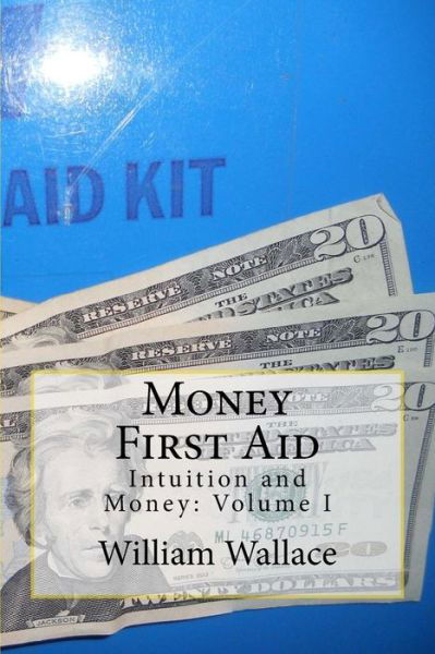 Cover for William Wallace · Money First Aid (Pocketbok) (2016)