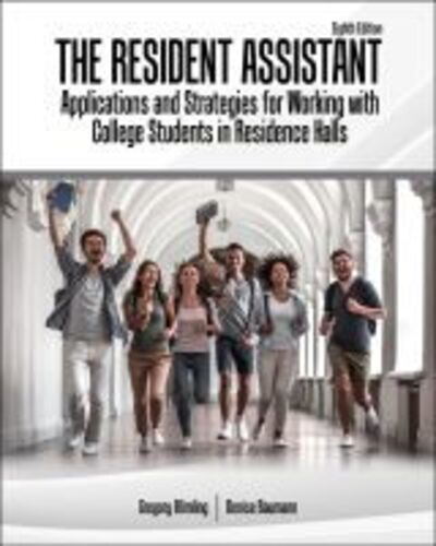 Cover for Gregory Blimling · The Resident Assistant: Applications and Strategies for Working with College Students in Residence Halls (Paperback Book) [Eighth edition] (2019)