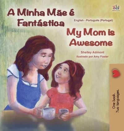 Cover for Shelley Admont · My Mom is Awesome (Hardcover Book) (2020)