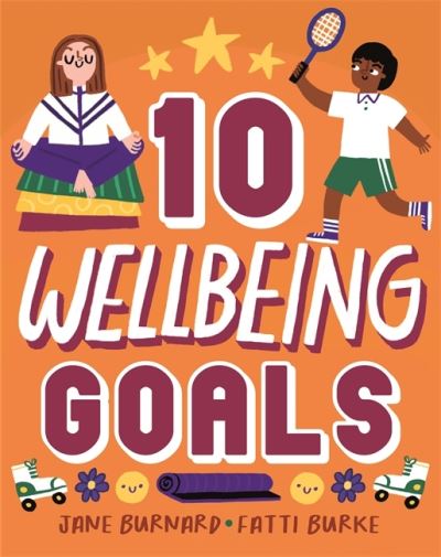 Cover for Jane Burnard · Ten: Wellbeing Goals - Ten (Hardcover Book) (2022)