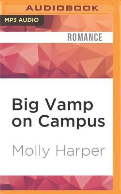 Cover for Molly Harper · Big Vamp on Campus (MP3-CD) (2016)