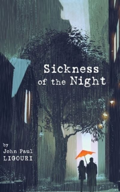 Cover for John Paul Ligouri · Sickness of the Night (Innbunden bok) (2019)