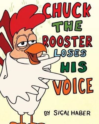 Cover for Haber · Chuck The Rooster Loses His Voice (Pocketbok) (2016)