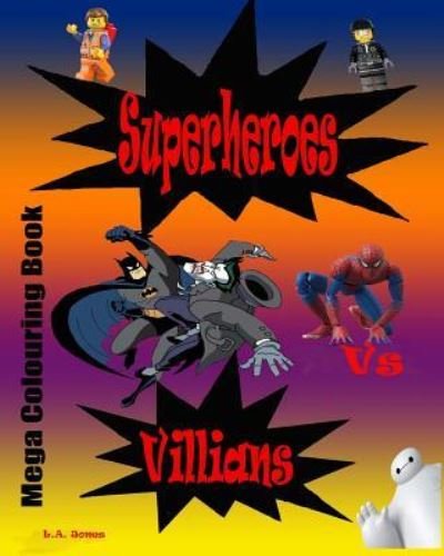 Cover for L a Jones · Superheroes Vs Villians (Paperback Bog) (2016)