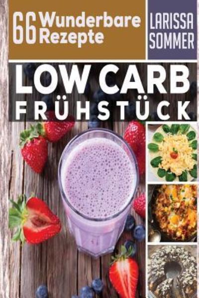 Cover for Larissa Sommer · Abnehmen mit Low Carb (Paperback Book) (2016)