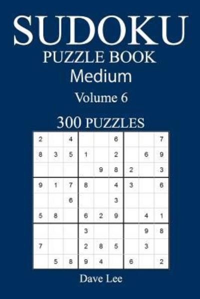 Cover for Dave Lee · Medium 300 Sudoku Puzzle Book (Paperback Book) (2016)