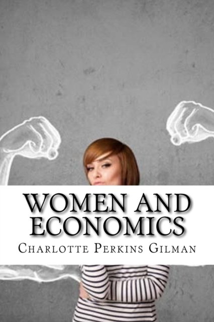 Cover for Charlotte Perkins Gilman · Women and economics (Paperback Book) [English edition] (2017)