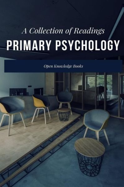 Cover for Open Knowledge Books · Primary Psychology (Taschenbuch) (2017)