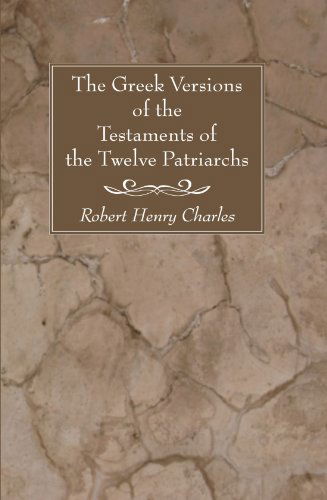 Cover for Robert Henry Charles · The Greek Versions of the Testaments of the Twelve Patriarchs: (Paperback Book) (2008)