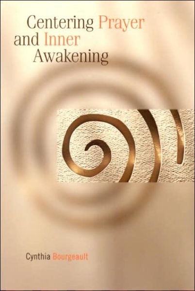 Cover for Cynthia Bourgeault · Centering Prayer and Inner Awakening (Pocketbok) (2004)