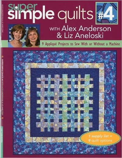 Cover for Alex Anderson · Super Simple Quilts #4 With Alex Anderson &amp; Liz Aneloski (Paperback Bog) (2009)