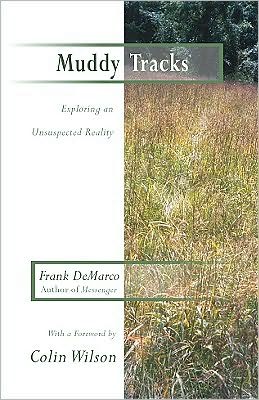 Cover for Frank DeMarco · Muddy Tracks: Exploring an Unsuspected Reality (Paperback Book) [Revised Ed. edition] (2003)