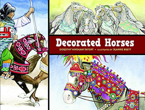 Cover for Dorothy Hinshaw Patent · Decorated Horses (Gebundenes Buch) (2015)