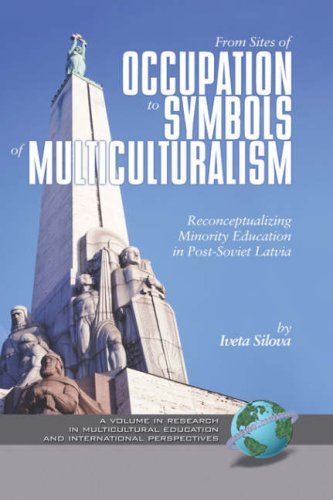 Cover for Iveta Silova · From Sites of Occupation to Symbols of Multiculturalism: Re-conceptualizing Minority Education in Post-soviet Latvia (Hc) (Research in Multicultural Education and International Perspe) (Hardcover Book) (2006)