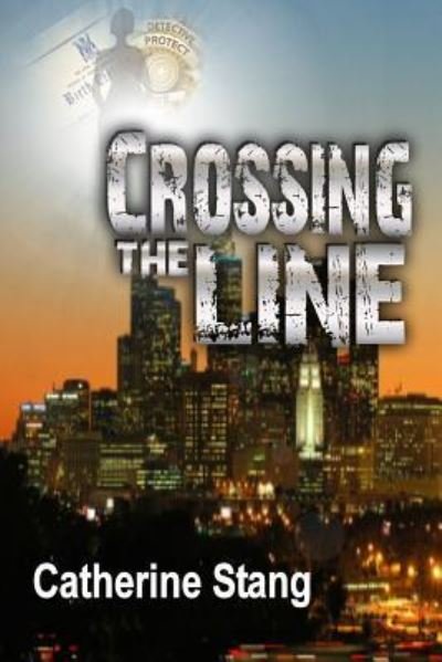 Cover for Catherine Stang · Crossing The Line (Paperback Bog) (2015)