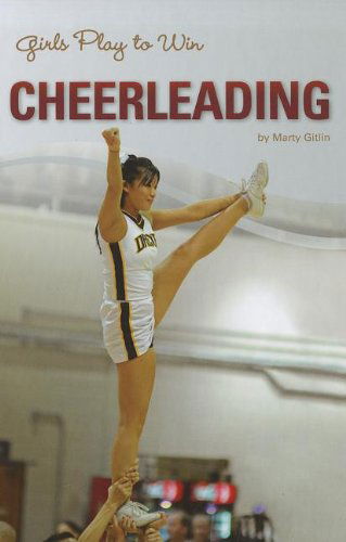 Cover for Marty Gitlin · Girls Play to Win Cheerleading (Inbunden Bok) (2011)