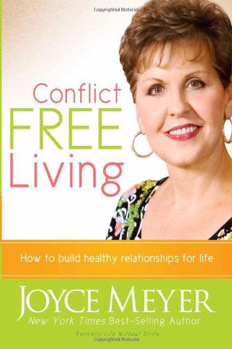 Cover for Joyce Meyer · Conflict Free Living (Hardcover Book) [1st edition] (2007)