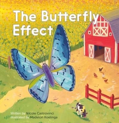 Nicole Castrovinci · The Butterfly Effect (Hardcover Book) (2024)