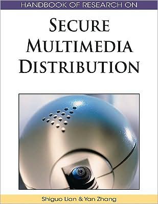 Cover for Shiguo Lian · Handbook of Research on Secure Multimedia Distribution (Gebundenes Buch) (2009)
