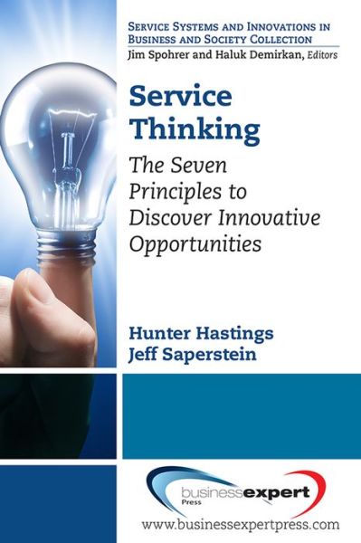 Applying Service Science in Business - Hunter Hastings - Books - Business Expert Press - 9781606496626 - March 16, 2014