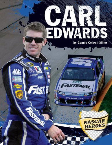 Cover for Connie Colwell Miller · Carl Edwards (Nascar Heroes) (Hardcover Book) (2013)