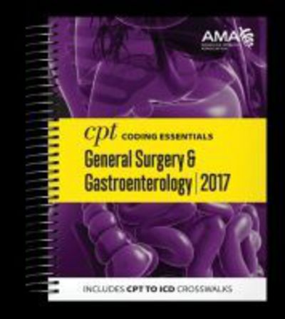 Cover for American Medical Association · CPT Coding Essentials for General Surgery &amp; Gastroenterology (Spiral Book) (2017)