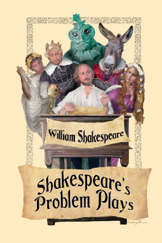 Shakespeare's Problem Plays - William Shakespeare - Kirjat - Wilder Publications - 9781627554626 - keskiviikko 25. syyskuuta 2013