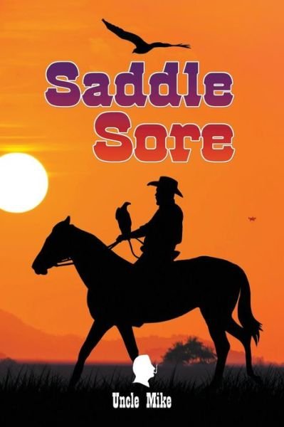 Cover for Uncle Mike · Saddle Sore (Pocketbok) (2017)