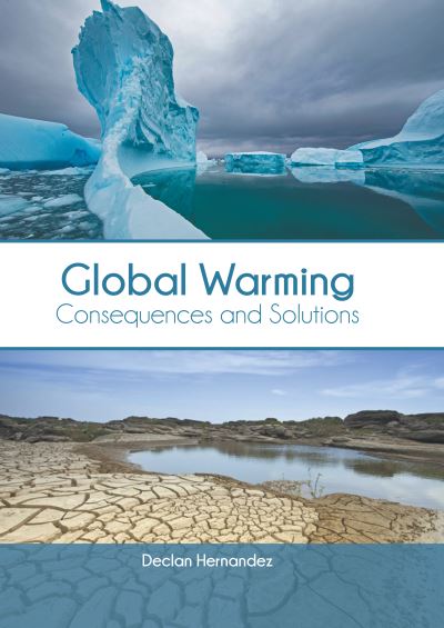 Global Warming - Declan Hernandez - Books - Murphy & Moore Publishing - 9781639872626 - September 27, 2022