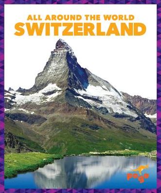 Cover for Kristine Spanier · Switzerland - All Around the World (Hardcover Book) (2020)