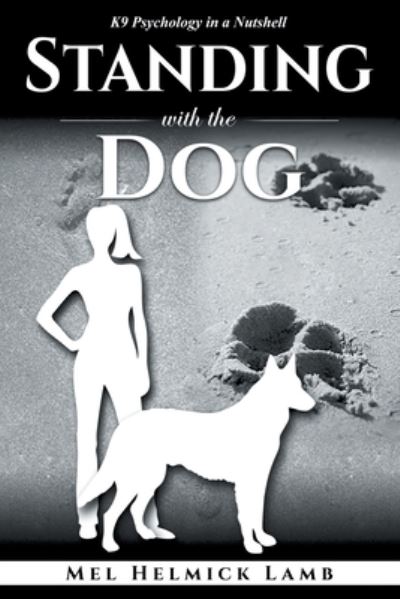 Cover for Mel Helmick Lamb · Standing with the Dog (Paperback Book) (2019)