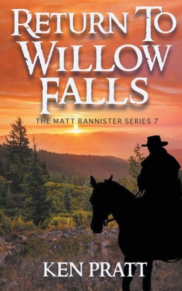 Cover for Ken Pratt · Return to Willow Falls (Paperback Book) (2020)