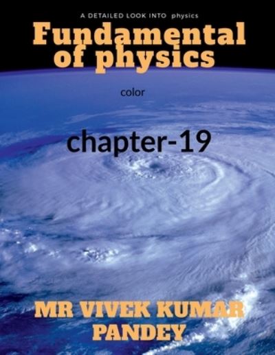 Fundamentals of Physics-19 Color - Vivek Pandey - Kirjat - Notion Press - 9781648922626 - torstai 16. huhtikuuta 2020