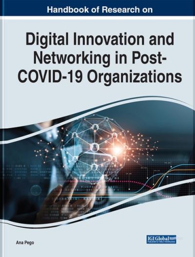 Cover for Handbook of Research on Digital Innovation and Networking in Post-COVID-19 Organizations (Hardcover Book) (2022)