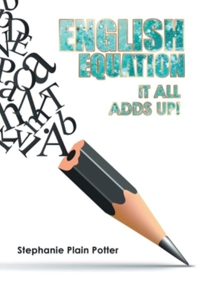 Cover for Stephanie Plain Potter · English Equation (Book) (2022)