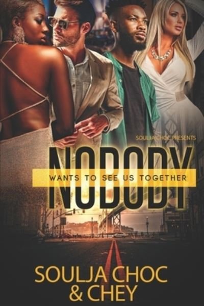 Cover for Chey · Nobody Wants to See Us Together (Paperback Bog) (2019)