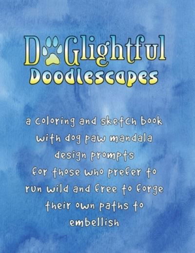 Cover for Big Black Dog Studio · DOGlightful Doodlescapes (Paperback Book) (2019)