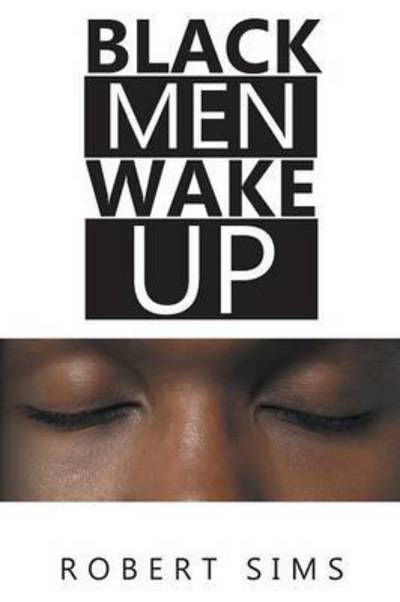 Cover for Robert Sims · Black men Wake Up (Paperback Book) (2015)