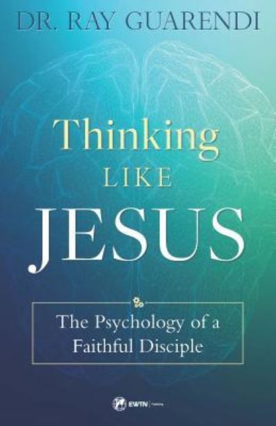 Cover for Ray Guarendi · Thinking Like Jesus (Paperback Book) (2018)