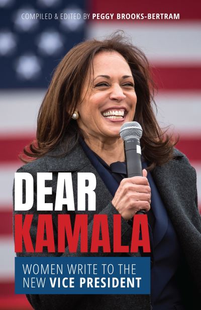 Cover for Dear Kamala: Women Write to the New Vice President (Paperback Book) (2021)