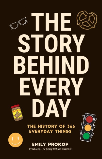 Cover for Emily Prokop · The Story Behind Every Day (Paperback Book) (2025)