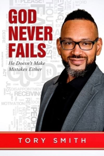 Cover for Tory Smith · God Never Fails (Paperback Bog) (2019)