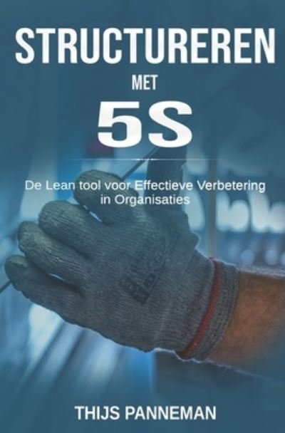 Cover for Thijs Panneman · Structureren Met 5S (Book) (2019)