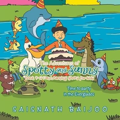 Cover for Saisnath Baijoo · The Adventures of Spotty and Sunny Book 4 (Paperback Book) (2021)